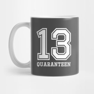 13 Quaranteen Mug